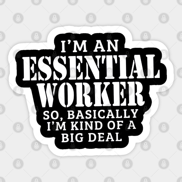 I Am An Essential Sticker by Prashanthmuralidharart